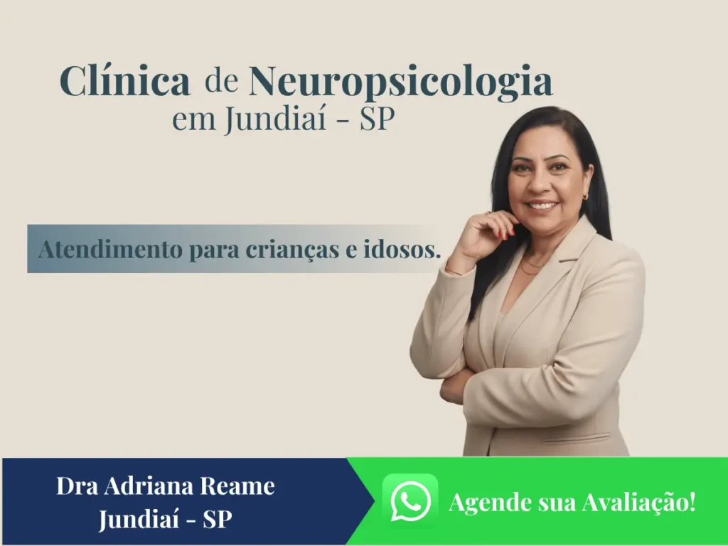 Quando Procurar Avaliação Neuropsicológica Infantil? 7 Sinais Que Os Pais Não Devem Ignorar 2 Dra Adriana Reame Neuropsicóloga Clínica em Jundiaí
